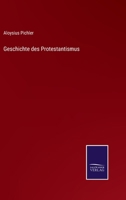 Geschichte des Protestantismus 3375028148 Book Cover