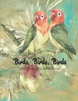 Birds, Birds, Birds: Greyscale Coloring Book B08T6PBG4R Book Cover