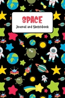 Space Journal and Sketchbook: Draw and Write Journal for Kids Space Notebook Lined and Blank Pages Perfect for Journal Doodling Sketching and Notes Birthday Gift for Boys 1704261287 Book Cover