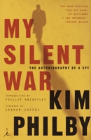 My Silent War: The Autobiography of a Spy 0375759832 Book Cover