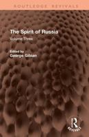 The Spirit of Russia: Volume Three (Routledge Revivals) 1041379528 Book Cover