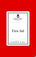 Poetry Prescription: First Aid 1035061457 Book Cover