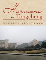 Horizons in Tongcheng 1665576944 Book Cover