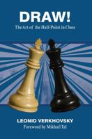 Draw!: The Art of the Half-Point in Chess 1936490811 Book Cover