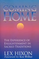 Coming Home: The Experience of Enlightenment in Sacred Traditions 0874775035 Book Cover