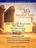 Student Workbook for an Easy Dig Thru 39 Ancient Sites 1602668752 Book Cover
