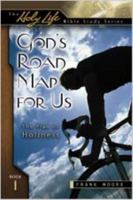 God's Road Map for Us - The Plan of Holiness 0834121093 Book Cover