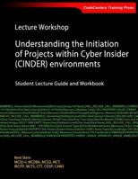 Understanding the Initiation of Projects within Cyber Insider (CINDER) environments: CINDER Threat Detection 1542420865 Book Cover