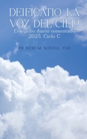 Deificatio. La voz del Cielo: Evangelio diario comentado 2025. Ciclo C (Spanish Edition) B0DPJC9478 Book Cover