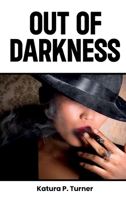 Out of Darkness 1967604223 Book Cover