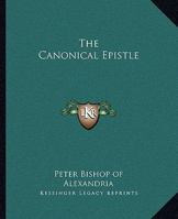 The Canonical Epistle 1419155881 Book Cover