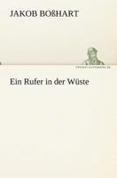 Ein Rufer in Der Wuste 384240378X Book Cover