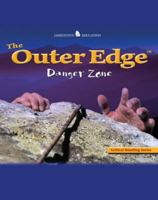 The Outer Edge: Danger Zone (Critical Reading) 007872905X Book Cover