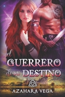 El guerrero de mi destino 1549562495 Book Cover