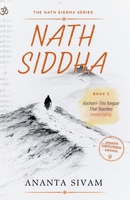 Nath Siddha: Kechari- The Tongue That Touches Immortality (The Nath Siddha Series) B0HBXNGHFL Book Cover