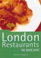 The Rough Guide to London Restaurants (London (Rough Guides), 1999) 1858284708 Book Cover