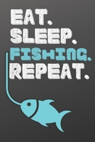 Eat. Sleep. Fishing. Repeat.: Sketchbook Sports Journal-Blank Notebook 6x9 120 Pages 1676625623 Book Cover