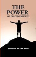 The Power of Inconvenience B088N3ZQDF Book Cover
