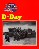 D-Day (World War II 50th Anniversary Series) 0896865665 Book Cover