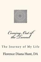 Coming Out of the Tunnel 0615570003 Book Cover