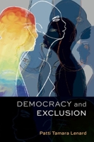 Democracy and Exclusion 0197585817 Book Cover