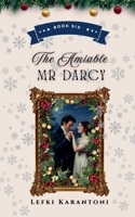 The Amiable Mr Darcy (Christmas Variations: Pride & Prejudice Reimagined) B0H1K2H65X Book Cover