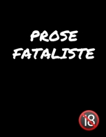 Prose Fataliste (PROSES) (French Edition) B0884GWD5B Book Cover
