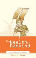 The Wealth of Mankind 1847487343 Book Cover