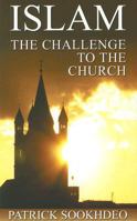 Islam the Challenge to the Church 0954783549 Book Cover