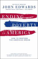 Ending Poverty in America: How to Restore the American Dream 1595581766 Book Cover