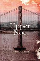 Upper Noe 1424136180 Book Cover