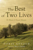 The Best of Two Lives 1498298370 Book Cover