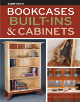 Bookcases, Built-Ins & Cabinets 1641551879 Book Cover