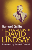 The Life and Works of David Lindsay 0521034019 Book Cover
