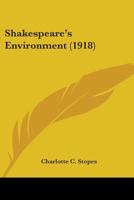 Shakespeare's Environment. 2d Issue, With Additions 1363789058 Book Cover