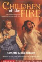 Children of the Fire 0689839685 Book Cover