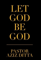 Let God Be God 1664181245 Book Cover