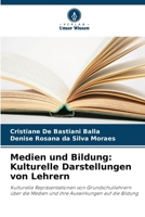 Medien und Bildung: Kulturelle Darstellungen von Lehrern (German Edition) 6207756967 Book Cover