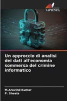 Un approccio di analisi dei dati all'economia sommersa del crimine informatico 6206056481 Book Cover