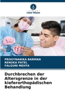 Durchbrechen der Altersgrenze in der kieferorthopädischen Behandlung (German Edition) 6209504809 Book Cover
