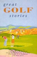 Great Golf Stories 1555219624 Book Cover
