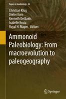 Ammonoid Paleobiology: From macroevolution to paleogeography 940240435X Book Cover