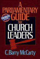 A Parliamentary Guide for Church Leaders 0805431160 Book Cover