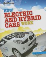 How Electric and Hybrid Cars Work 1433995603 Book Cover