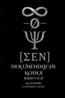 Der Unendliche Kodex: Band 1: Ich (German Edition) B0F9ZJSV34 Book Cover