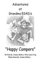Happy Campers: Adventures at Grandma EGAD's 1496156935 Book Cover