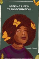 Seeking Life's Transformation B0GJNG6XZW Book Cover