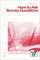 How to Ask Survey Questions 0761925791 Book Cover