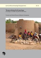 Temporalising Anthropology: Archaeology in the Talensi Tong Hills, Northern Ghana 3937248358 Book Cover