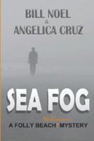 Sea Fog: A Folly Beach Halloween Mystery (A Folly Beach Mystery) 194837451X Book Cover